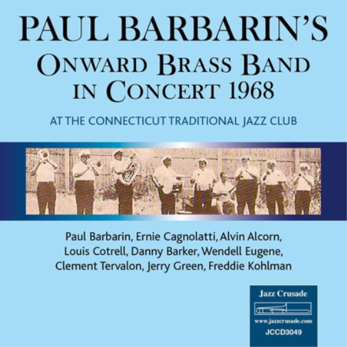 Paul Barbarin's Onward Br In Concert 1968: At the Connecticut Traditional J (CD)