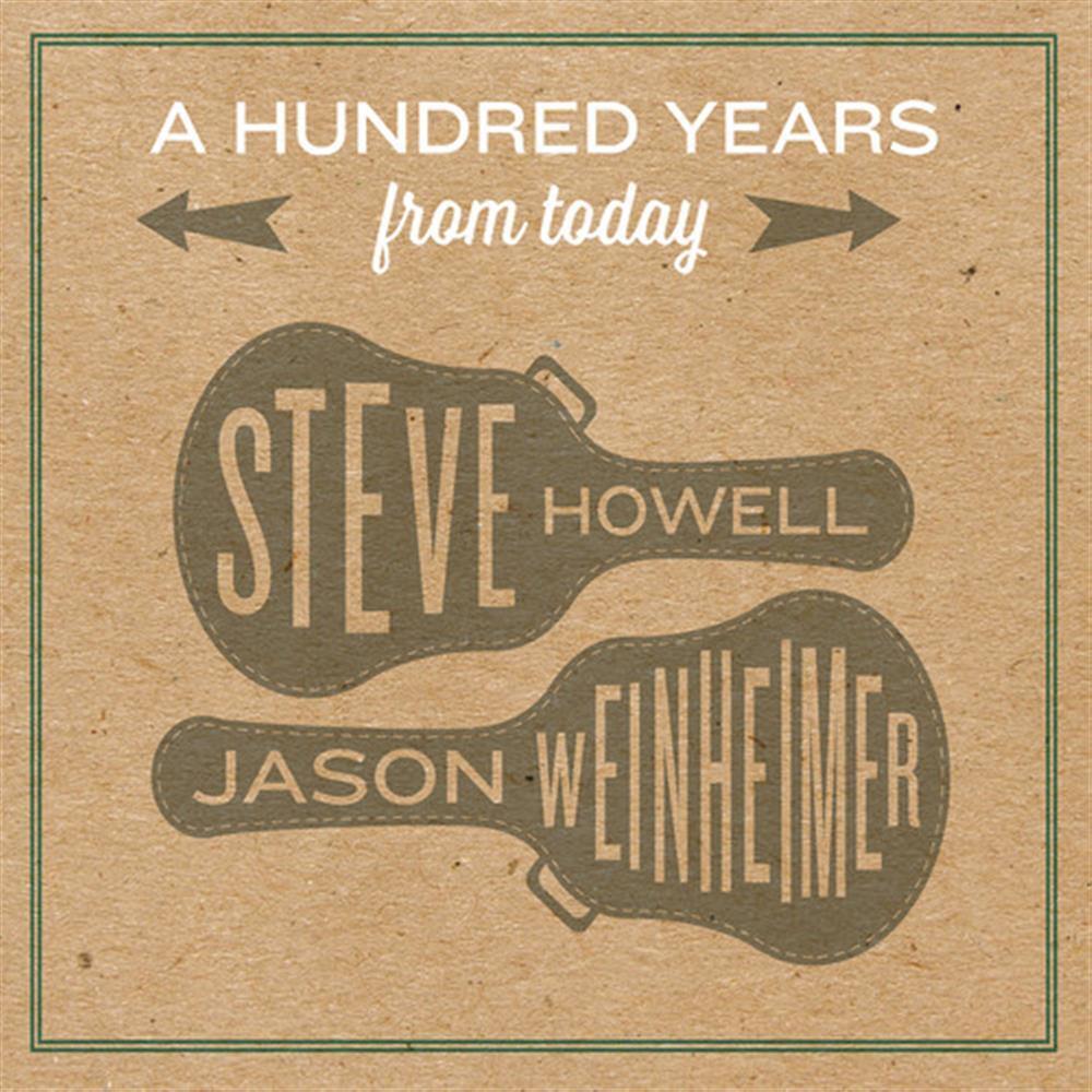A Hundred Years From Today - Steve Howell (Audio CD)