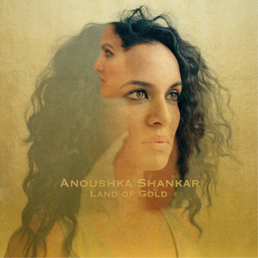 Anoushka Shankar Land Of Gold (CD) Album