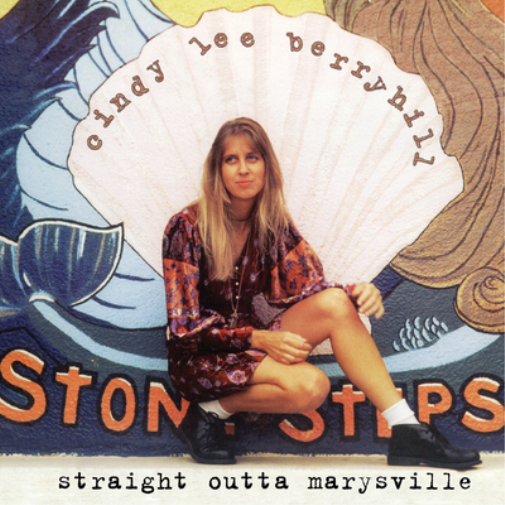 Cindy Lee Berryhill Straight Outta Marysville (CD) Album
