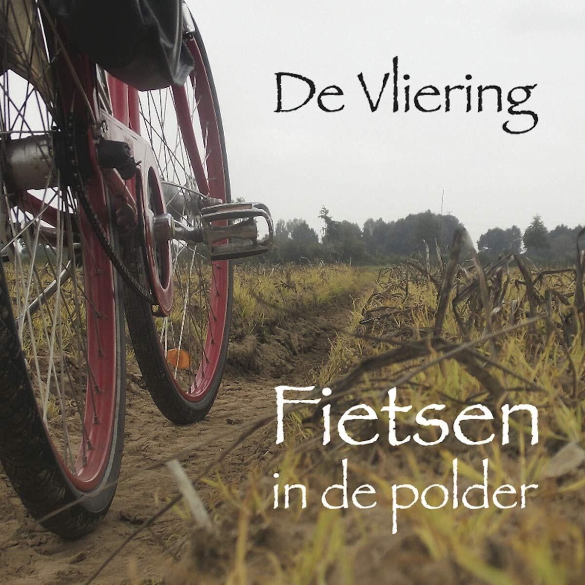 De Vliering Fietsen in De Polder (CD)