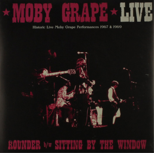 Moby Grape Live: Rounder/Sitting By the Window: Historic Live Moby Gr (Vinyl LP)