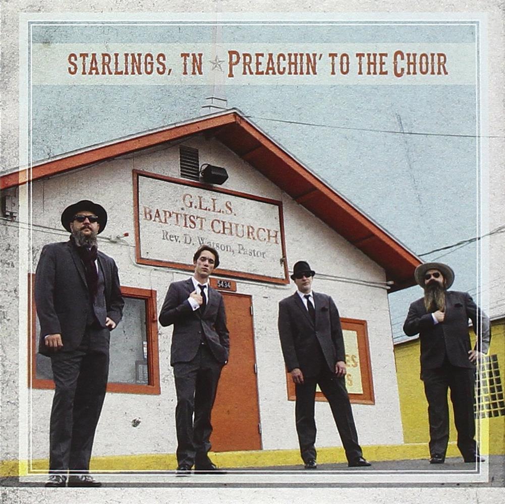 Preachin' To The Choir - Starlings, Tn (Audio Cd)