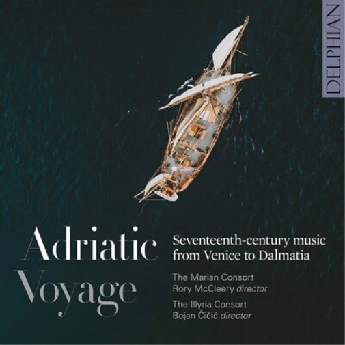 Marian Consort Adriatic Voyage: Seventeenth-century Music from Venice to Da (CD)