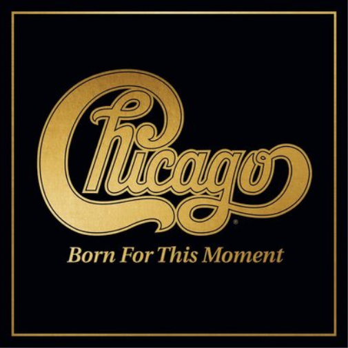 Chicago Born for This Moment (Vinyl LP) 12" Album