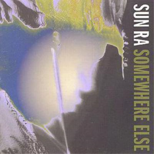 Sun Ra Somewhere Else (CD) Album