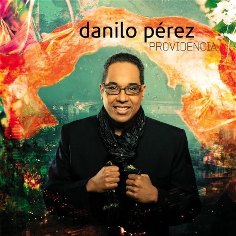 Providencia - Danilo Perez (Audio CD)