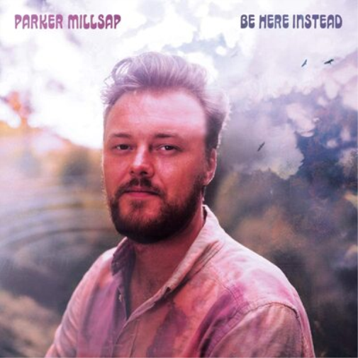 Parker Millsap Be Here Instead (Vinyl LP) 12" Album
