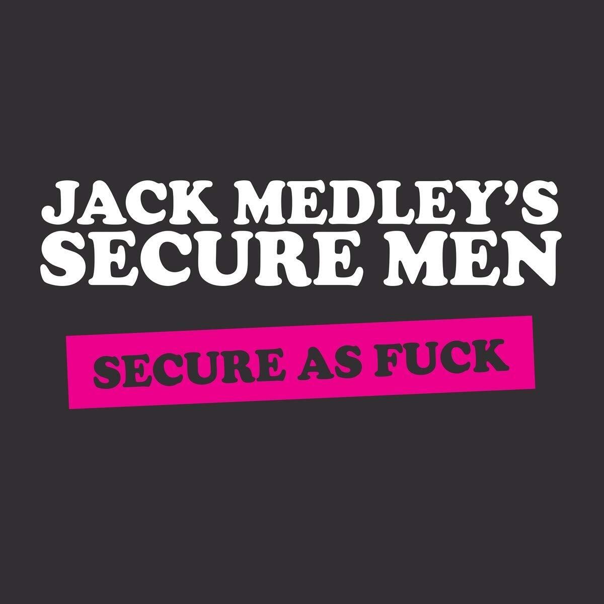 Jack Medley's Secure Men - Secure As Fuck - Vinile