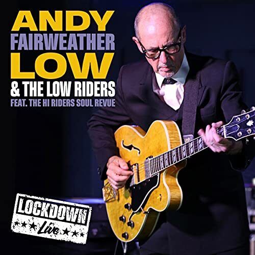 Andy Fairweather Low and the Lowriders Lockdown Live Double LP Vinyl NEW