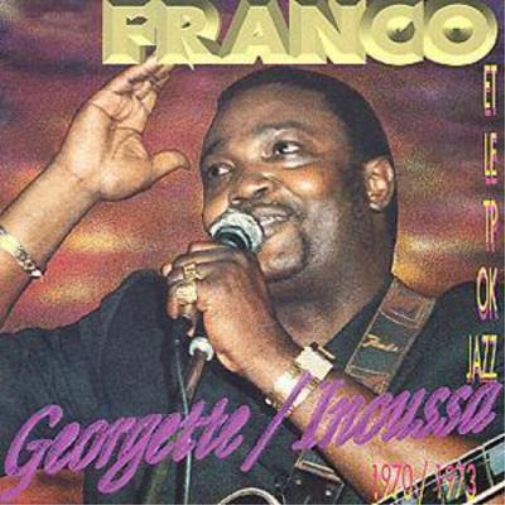 Franco Et Le T.P. OK Jazz Georgette/Inoussa 1970/1973 (CD) Album