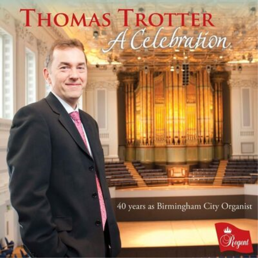 Thomas Trotter Thomas Trotter: A Celebration (CD) Album