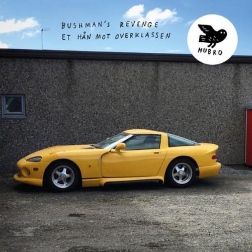 Bushman's Revenge Et Hån Mot Overklassen (CD) Album