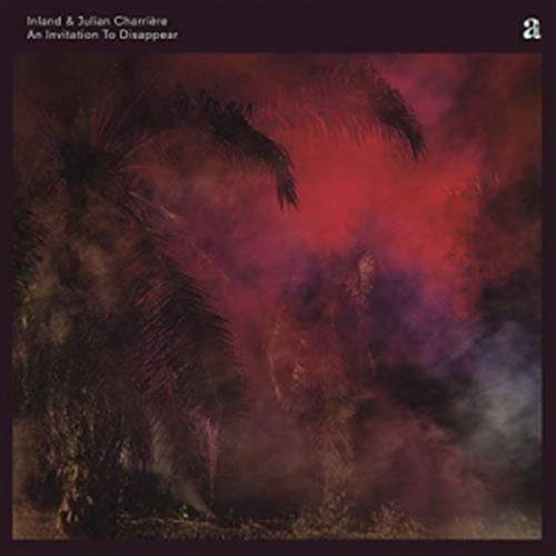 An Invitation To Disappear - Inland & Julian Charriere (Vinile)