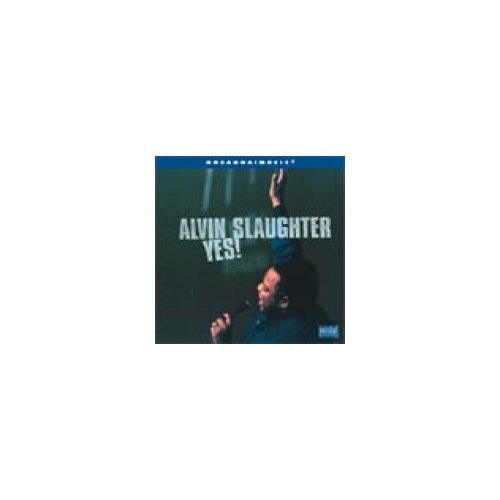 Alvin Slaughter Yes! (CD)