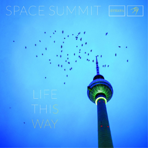 Space Summit Life This Way (CD) Album (Jewel Case)