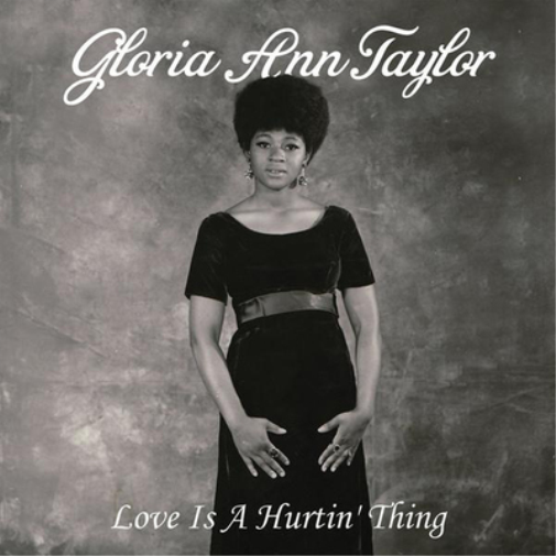 Gloria Ann Taylor Love Is a Hurtin' Thing (Vinyl LP) 12" Album