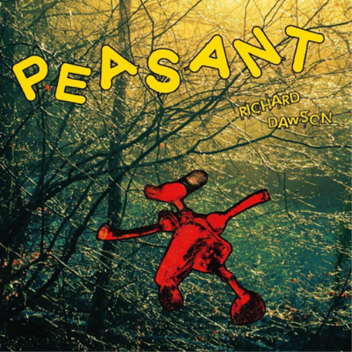 Richard Dawson Peasant (Vinyl LP) 12" Album