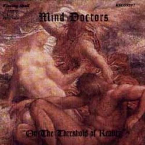 Mind Doctors On the threshold of reality (CD) Album
