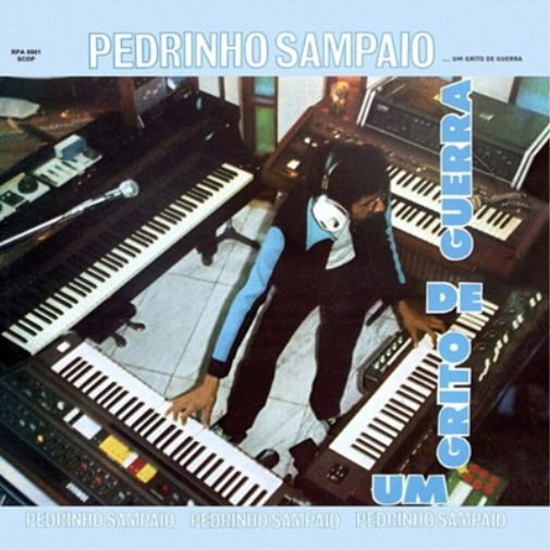 Pedrinho Sampaio Um Grito De Guerra (Vinyl LP) 12" Album