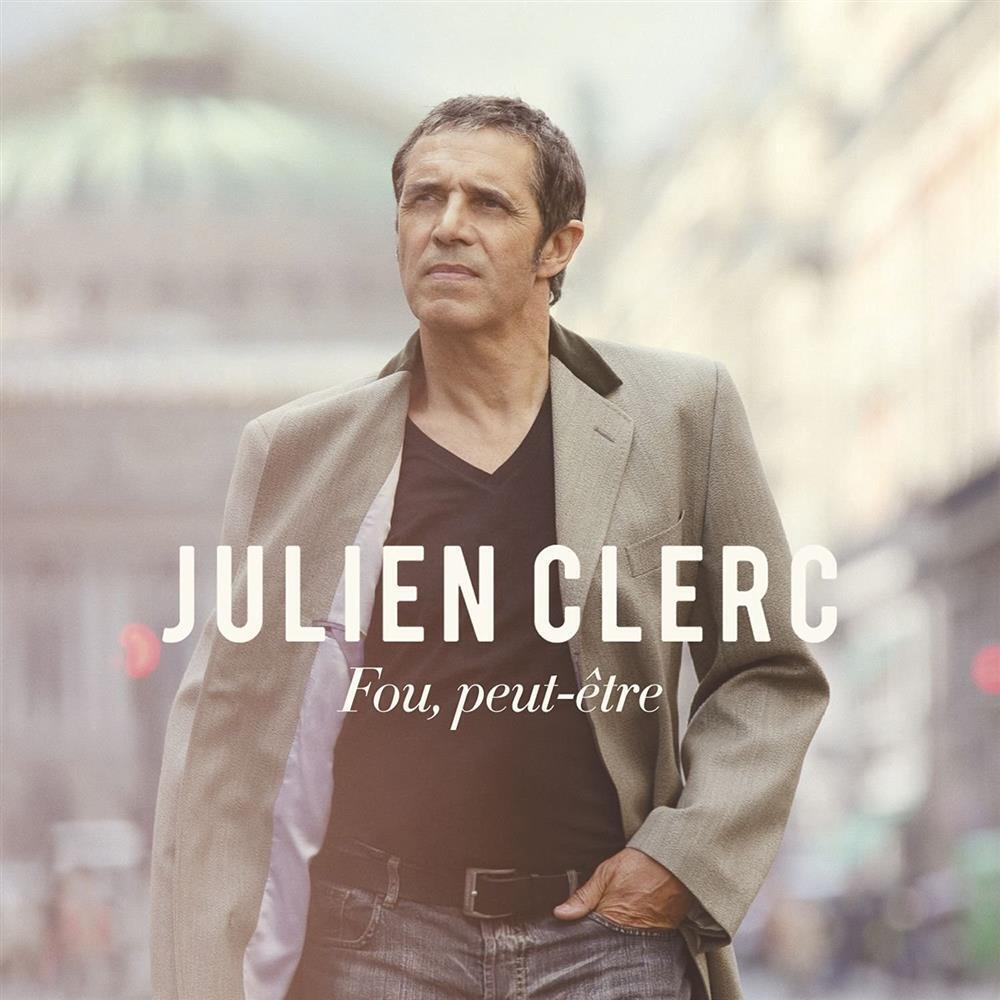 Fou, Peut-etre - Julien Clerc (Audio Cd)
