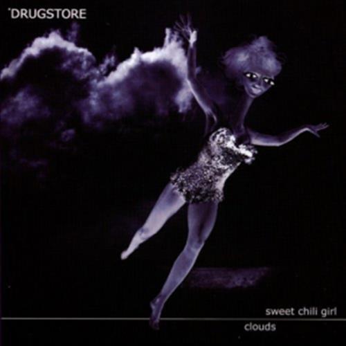 Sweet Chili Girl / Clouds - Drugstore (Audio CD)