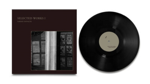 Sarah Davachi Selected Works I (Vinyl LP) 12" Album