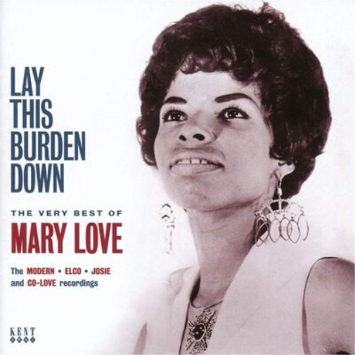 Mary Love Lay This Burden Down: The Very Best of Mary Love (CD) Album