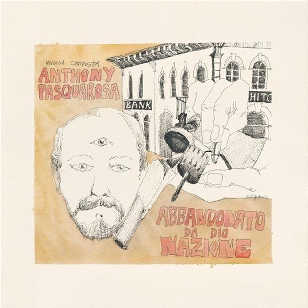 Abbandonato Da Dio Nazione - Anthony Pasquarosa (Vinile)