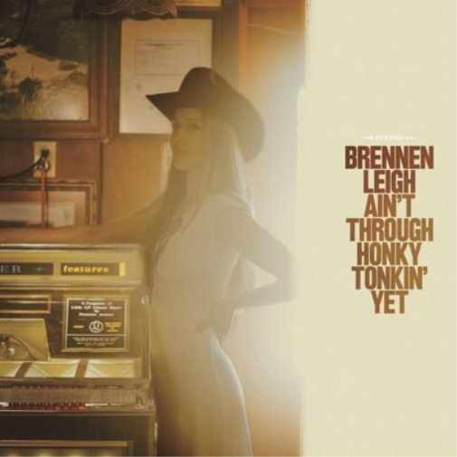 Brennen Leigh Ain't Through Honky Tonkin' Yet (CD) Album