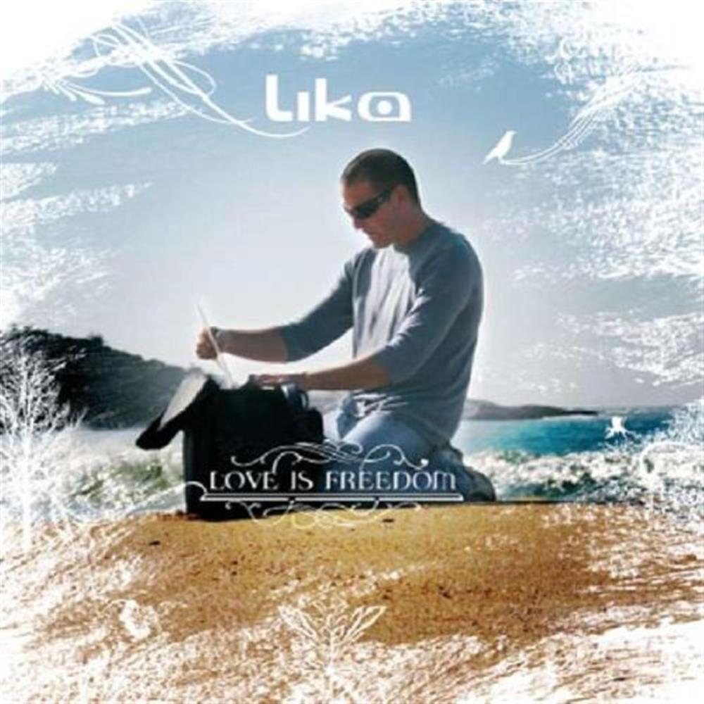Love Is Freedom - Lika (Audio CD)
