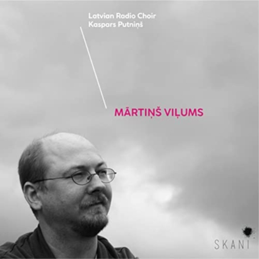 Martins Vilums Kaspars Putnins/Latvian Radio Choir: Martins Vilums (CD) Album