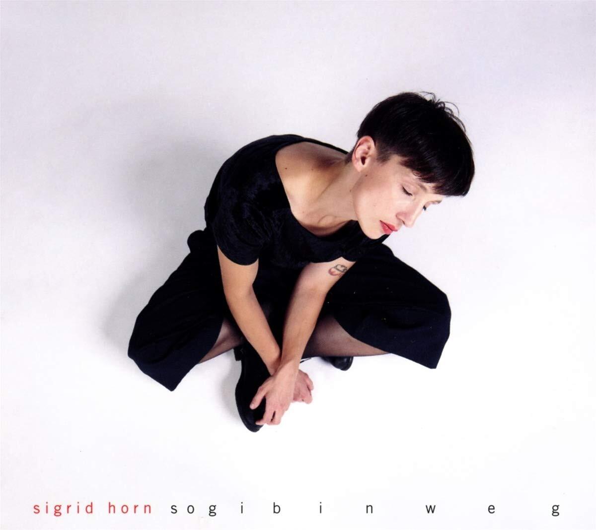 Sigrid Horn Sog I Bin Weg (CD)