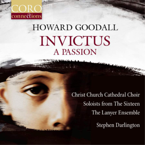 Howard Goodall Howard Goodall: Invictus - A Passion (CD) Album