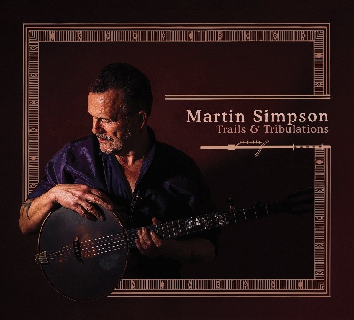Martin Simpson Trails & Tribulations (Deluxe Edition) Double CD TXCD593 NEW