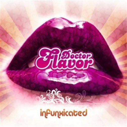 Doctor Flavor Infunxicated (CD)
