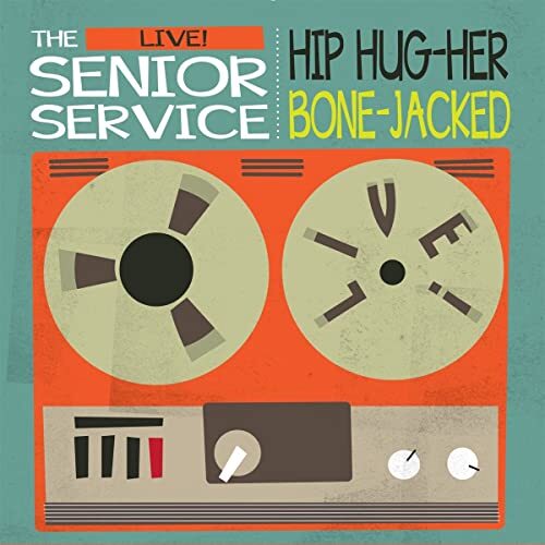 Senior Service, Senior Service Live! Hip Hug-Her / Bone-Jacked 7 Inch Vinyl