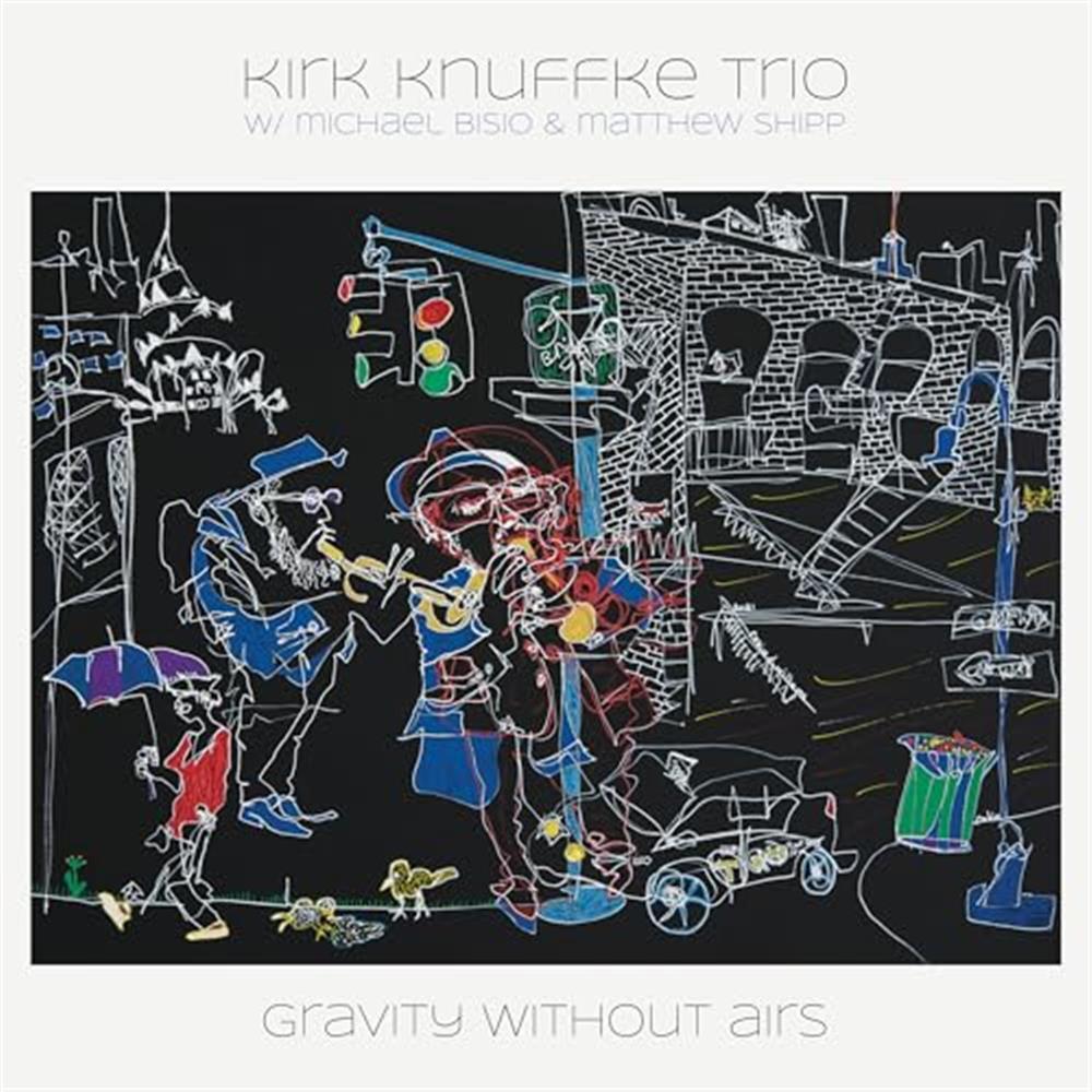 Gravity Without Airs - Kirk Knuffke / Kirk (Vinile)