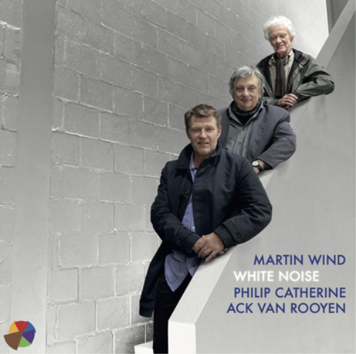 Martin Wind, Philip Catherine & Ack Van Rooyen White Noise (Vinyl LP) 12" Album