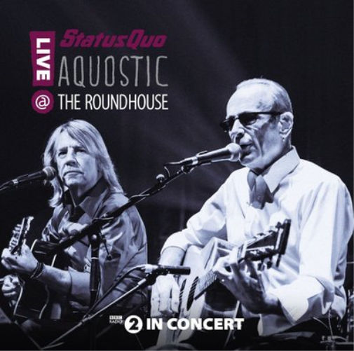 Status Quo Aquostic: Live at the Roundhouse (CD) Album