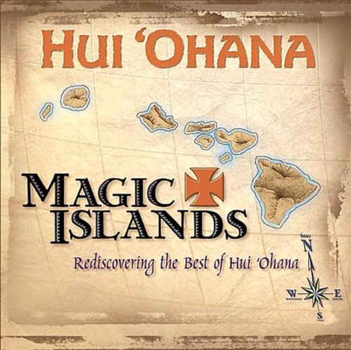 Hui Ohana Magic Islands: Rediscovering the Best of Hui Ohana (CD)