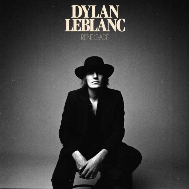 Dylan Leblanc  - Renegade - Vinile
