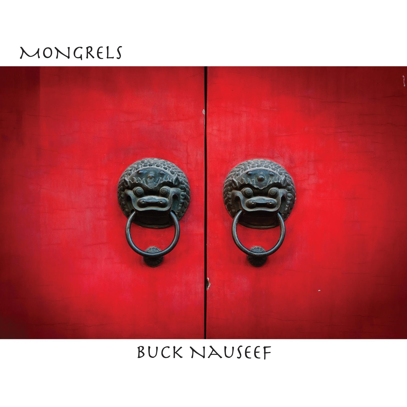 Buck Nauseef Mongrels (CD)
