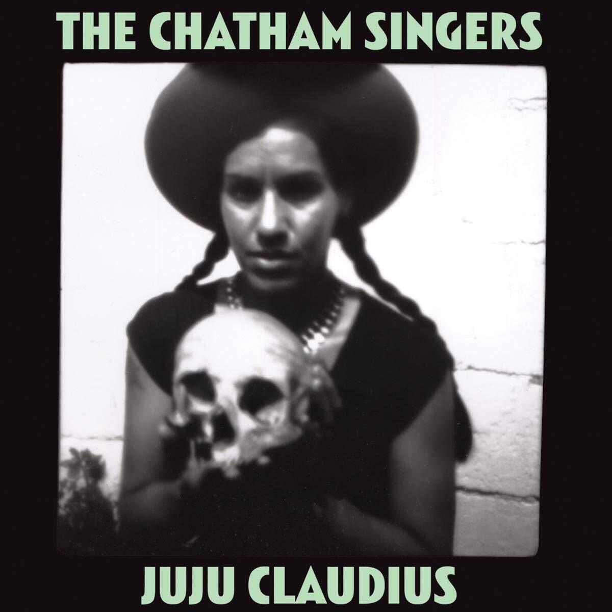 The Chatham Singers Ju Ju Claudius (CD)