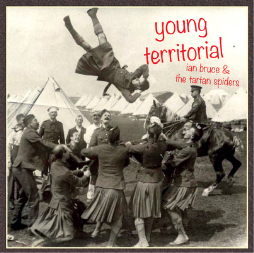 Ian Bruce and the Tartan Spiders Young Territorial (CD) Album