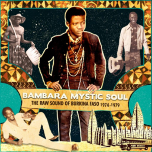 Various Artists Bambara Mystic Soul: The Raw Sound of Burkina Faso (CD) Album