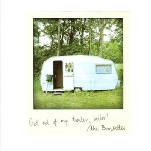 Bombettes,the Get Out of My Trailer,Sailor (Vinyl LP)