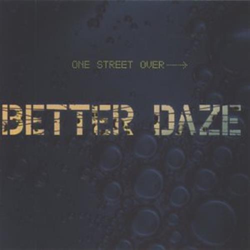 One Street Lover - Better Daze (Vinile)