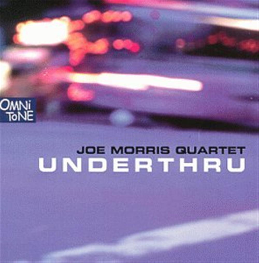 Underthru - Joe Morris Quartet (Audio cd)