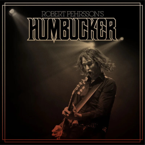 Robert Pehrsson's Humbucker Robert Pehrsson's Humbucker (Vinyl LP)